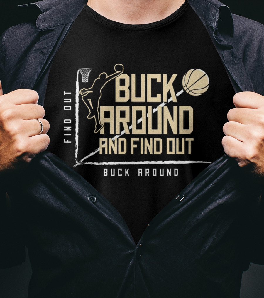 Buck Around And Find Out Basketball Dunk Contest Challenge T-Shirt