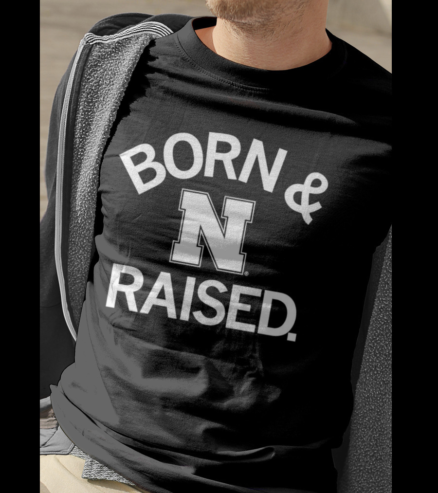 Born And Raised Nebraska Cornhuskers N T-Shirt