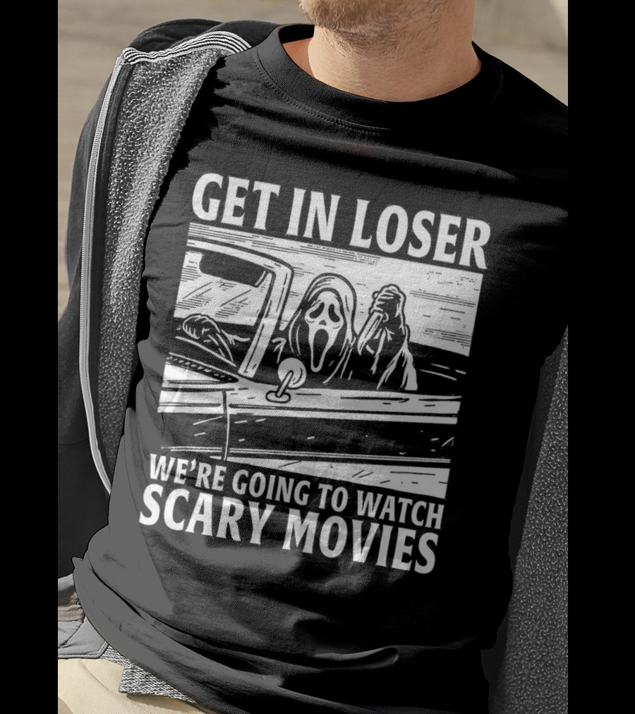 Get IN Loser We're Going To Watch Scary Movies Ghostface Spoof IN Car Image T-Shirt