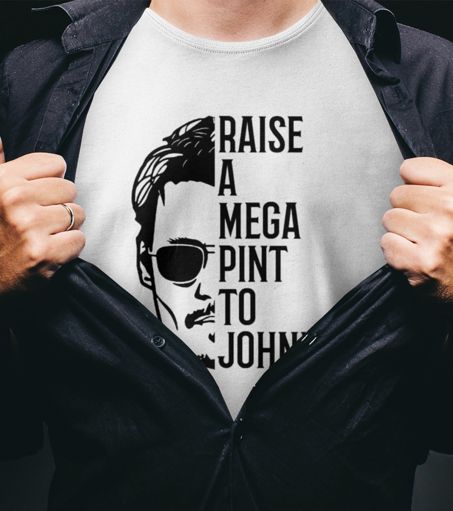Raise A Mega Pint To Johnny T-Shirt