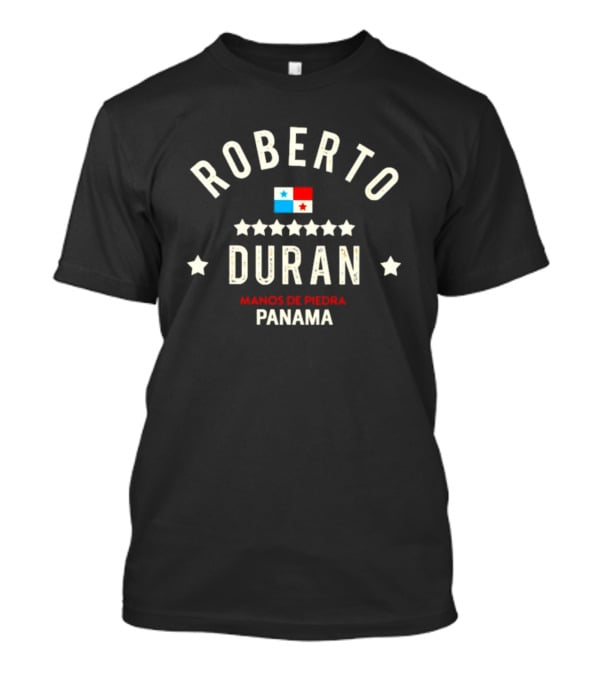 Roberto Duran Manos DE Piedra Panama T-Shirt
