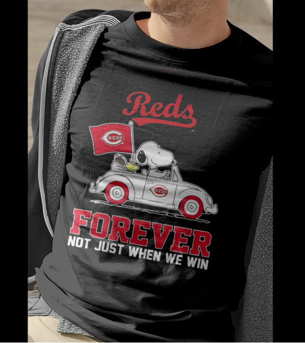 Reds Forever Snoopy Peanuts Cincinnati Not Just When We Win T-Shirt