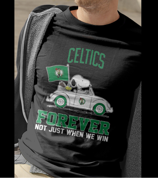 Celtics Snoopy Forever Not Just When We Win T-Shirt