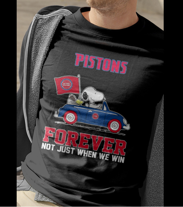 Pistons Snoopy Detroit Pistons Forever Not Just When We Win T-Shirt