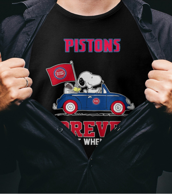 Pistons Snoopy Detroit Pistons Forever Not Just When We Win T-Shirt