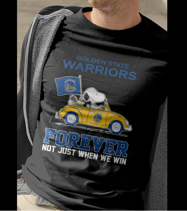 Golden State Warriors Snoopy Forever Not Just When We Win T-Shirt