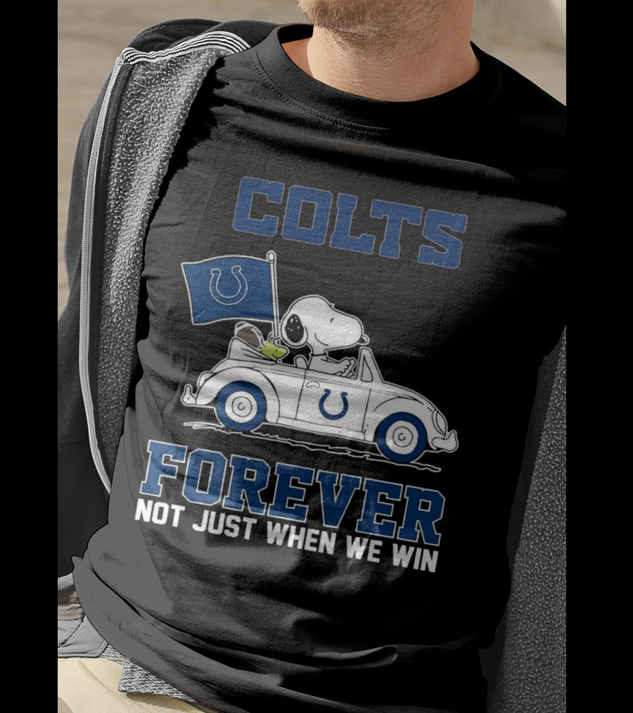 Snoopy Colts Forever Not Just When We Win Indianapolis T-Shirt