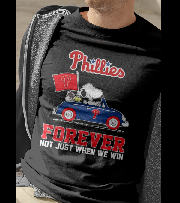 Phillies Snoopy Forever Not Just When We Win T-Shirt
