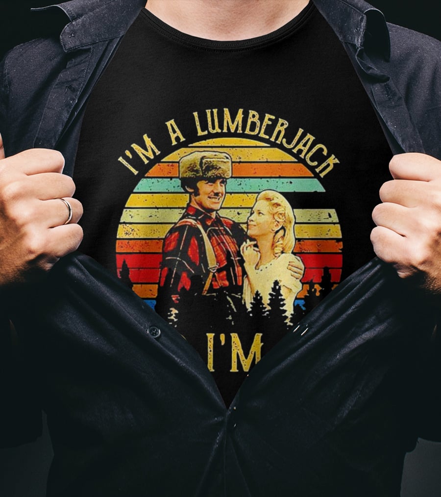 I'm A Lumberjack And I'm OK Vintage Retro T-Shirt