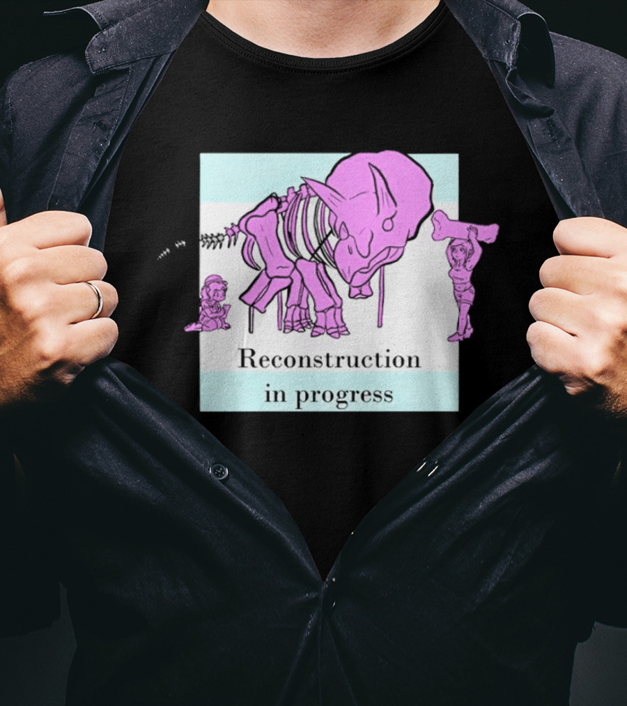 Reconstruction In Progress Pink Dinosaur Skeleton With Builders T-Shirt