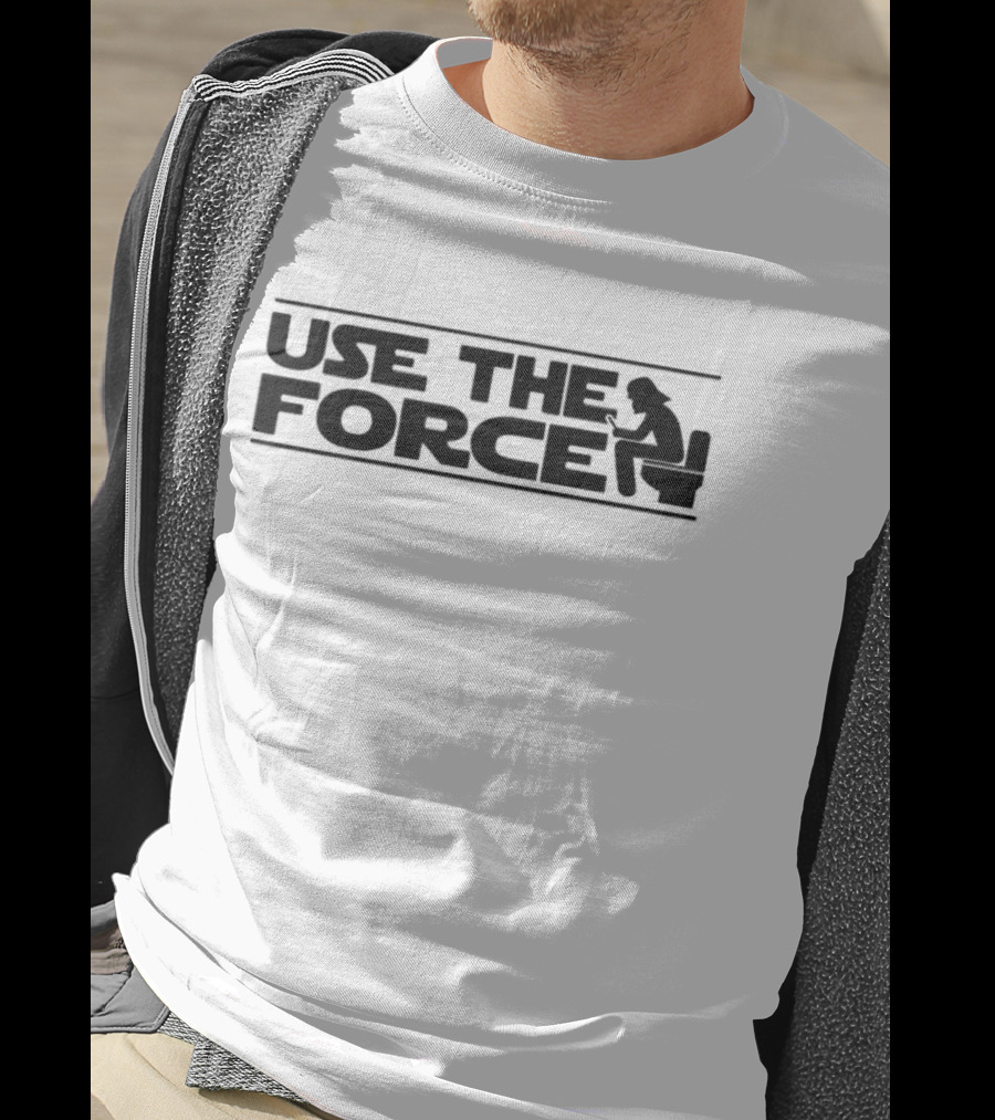 Use The Force Toilet Parody With Iconic Galactic Reference T-Shirt