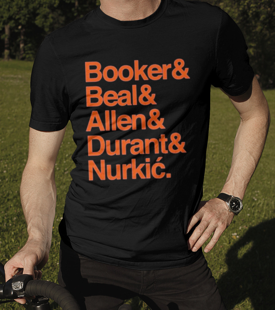 Booker Beal Allen Durant Nurkic Phoenix Suns NBA Players Names T-Shirt