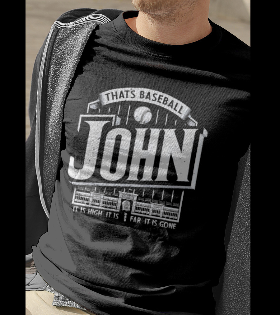 That's Baseball John It Is High It Is Far It Is Gone Stadium Microphone Baseball T-Shirt