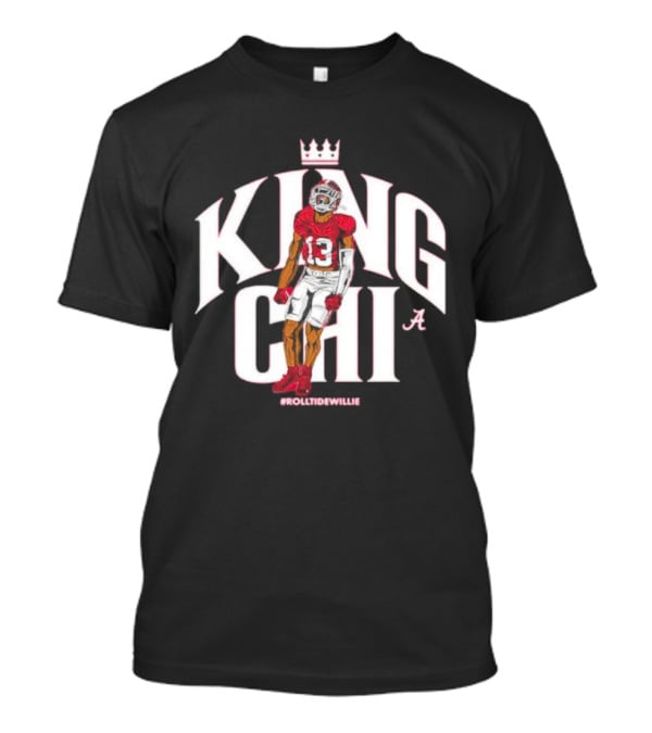 King Chi #RollTideWillie Alabama Crimson Tide T-Shirt