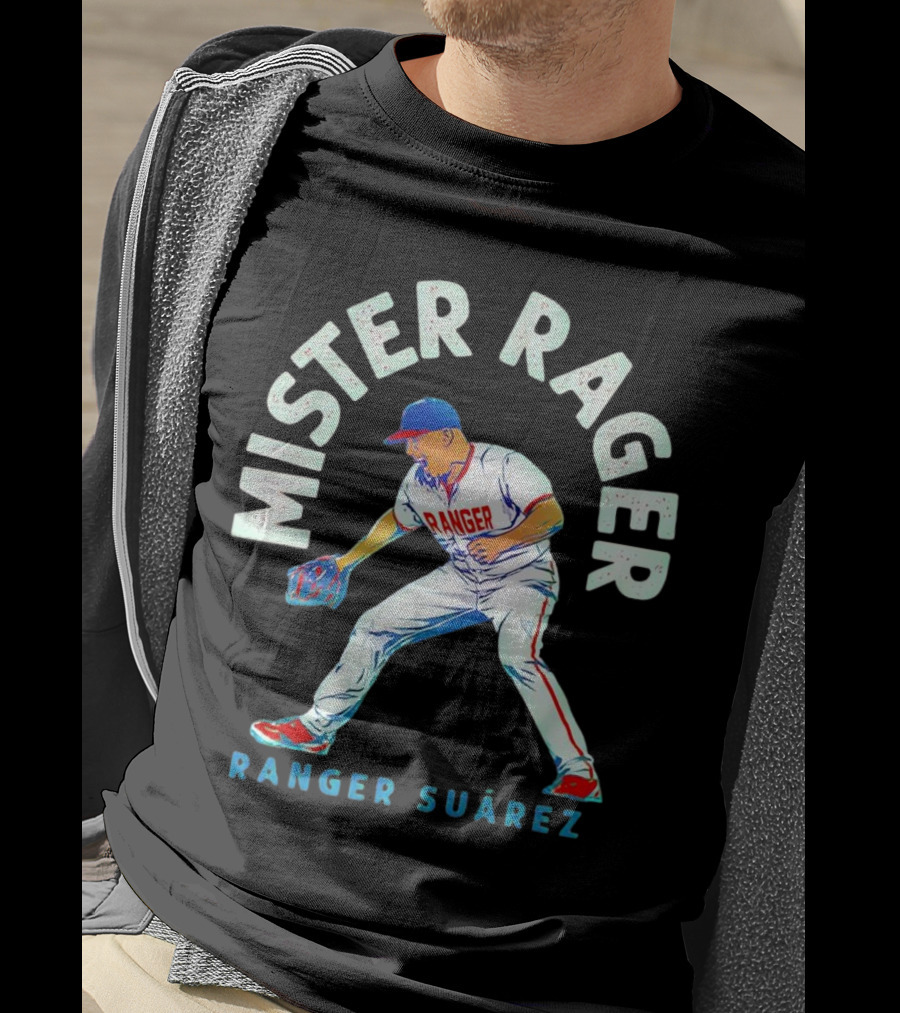 Mister Rager Ranger Suarez Philadelphia Phillies Baseball T-Shirt