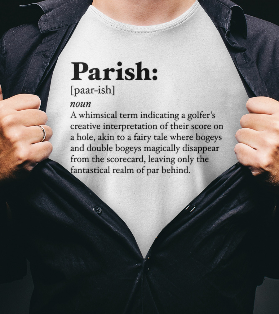 Parish Noun Definition Whimsical Golfer's Creative Interpretation T-Shirt