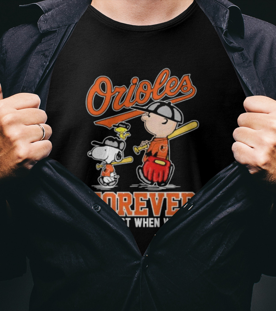 Orioles Forever Not Just When We Win Charlie Brown Snoopy Woodstock Walking T-Shirt