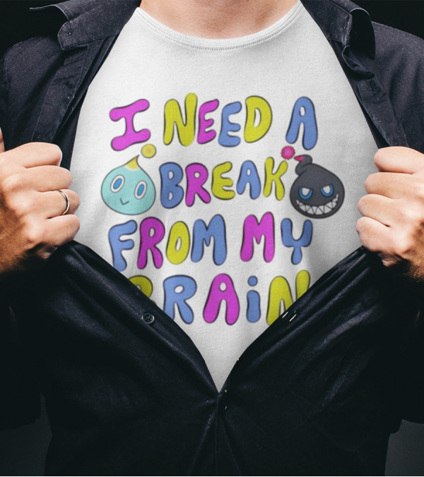 I Need A Break From My Brain With Playful Cartoon Characters T-Shirt
