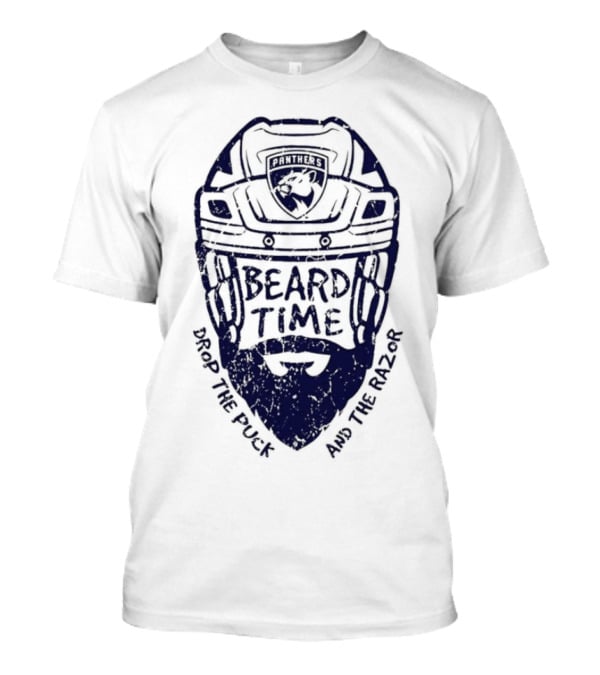 Florida Panthers Beard Time Drop The Puck And The Razor Hockey T-Shirt