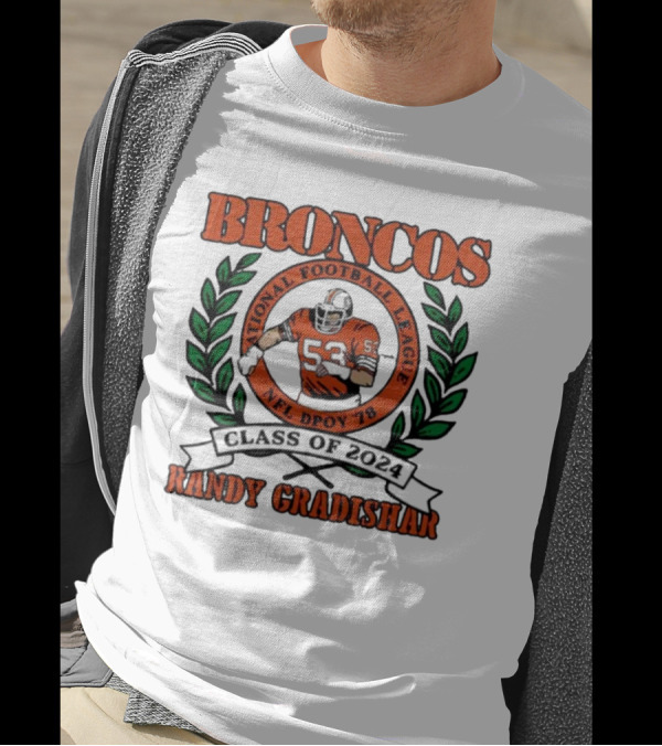 Randy Gradishar Broncos National Football League NFL DPOY 78 Class Of T-Shirt