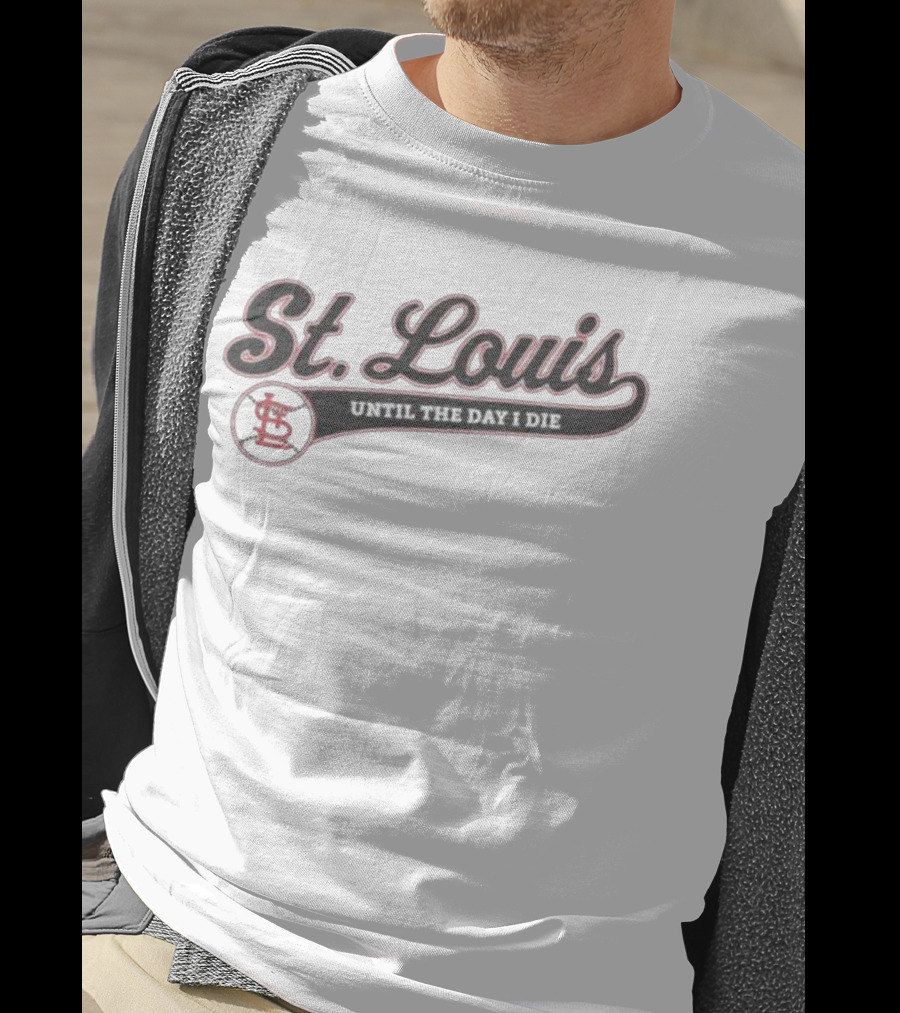 St Louis Until The Day I Die Baseball STL Script T-Shirt