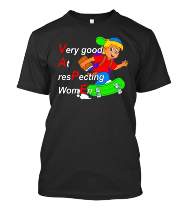 VAPE Very Good At Respecting Women Skateboarding Boy T-Shirt