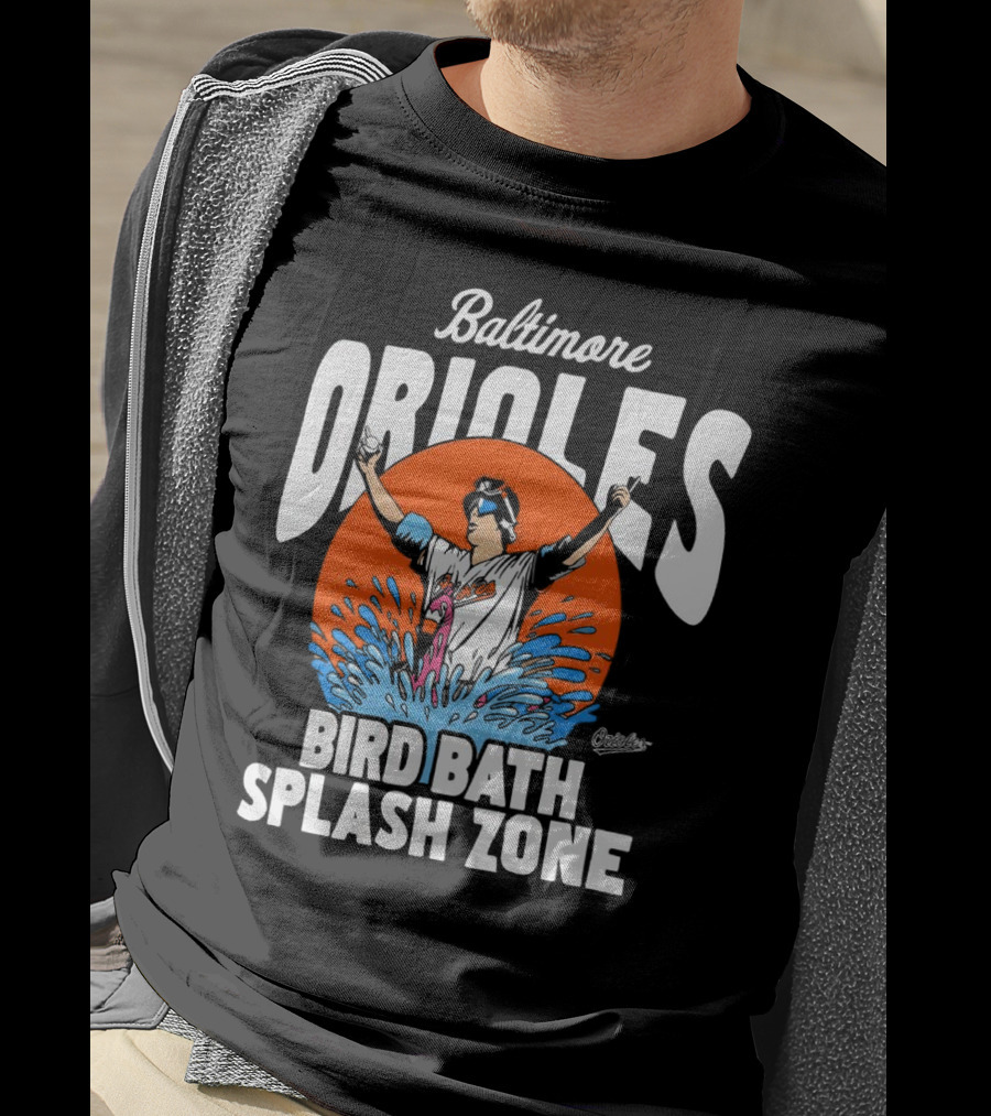 Baltimore Orioles Bird Bath Splash Zone Baseball T-Shirt