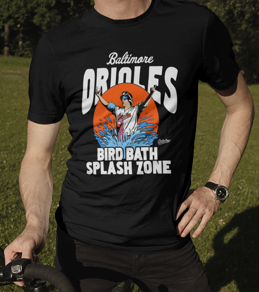 Baltimore Orioles Bird Bath Splash Zone Baseball T-Shirt