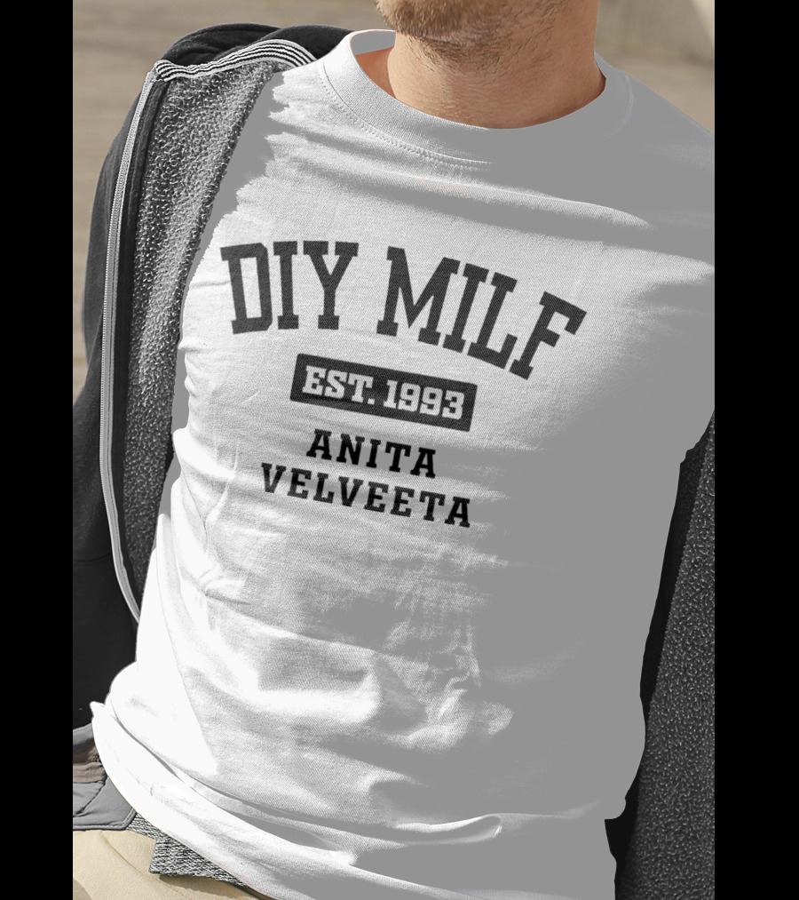 DIY Milf Anita Velveeta Est. 1993 T-Shirt