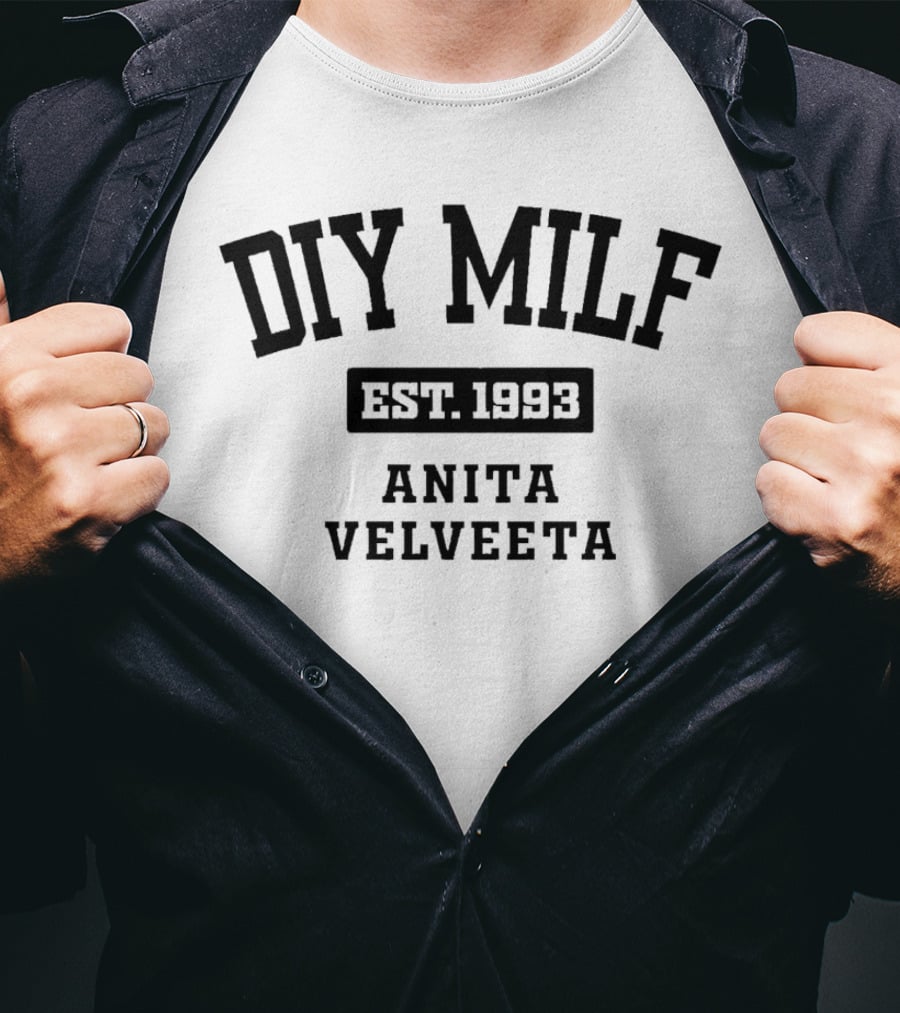 DIY Milf Anita Velveeta Est. 1993 T-Shirt