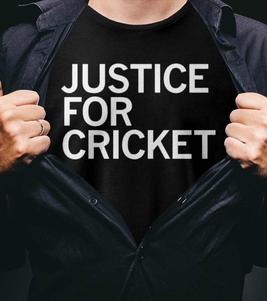 Justice For Cricket T-Shirt