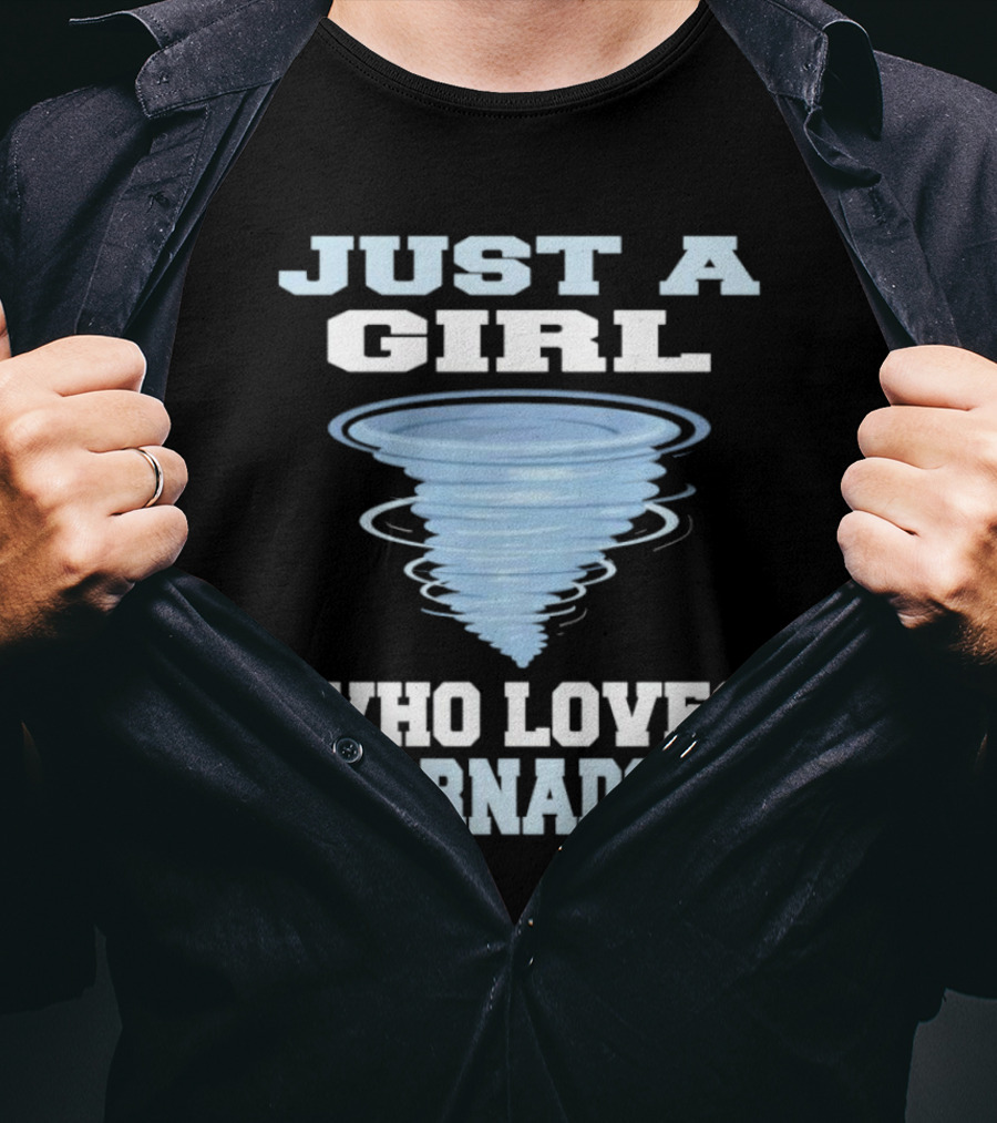 Just A Girl Who Loves Tornados Tornado Spiral T-Shirt
