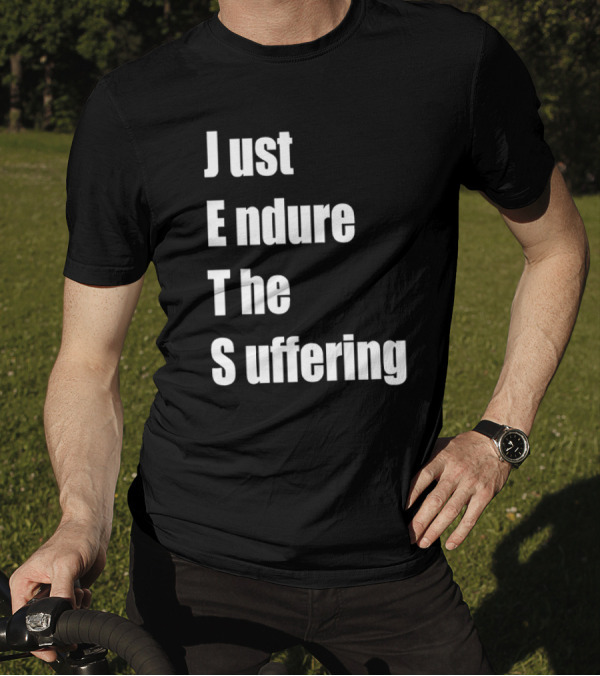 Just Endure The Suffering JETS Alex T-Shirt