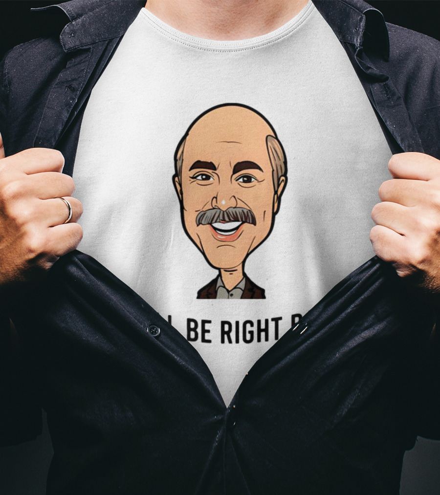 Adam Ray We'll Be Right Back Caricature Bald Mustache Character T-Shirt