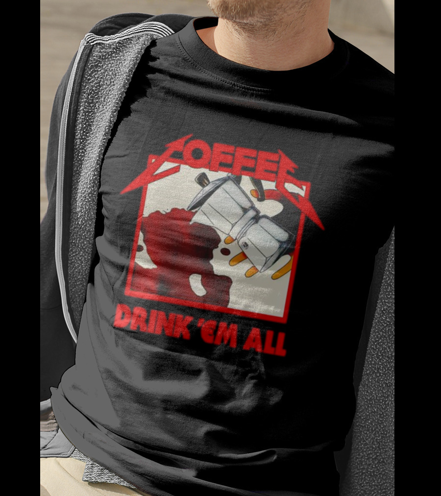 Coffee Drink 'Em All Metal Music T-Shirt
