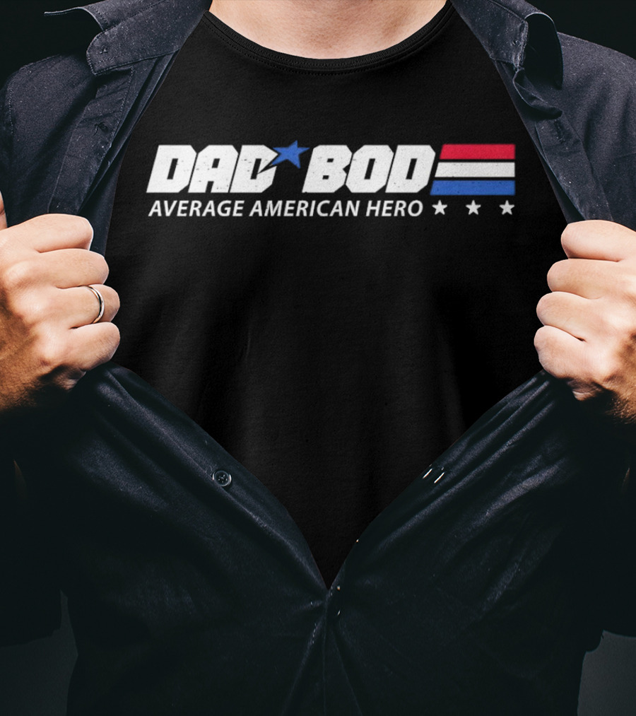 Dad Bod Average American Hero Patriotic T-Shirt