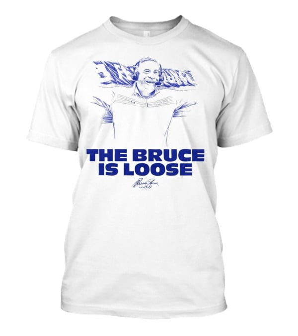 The Bruce Is Loose Bruce Arians T-Shirt