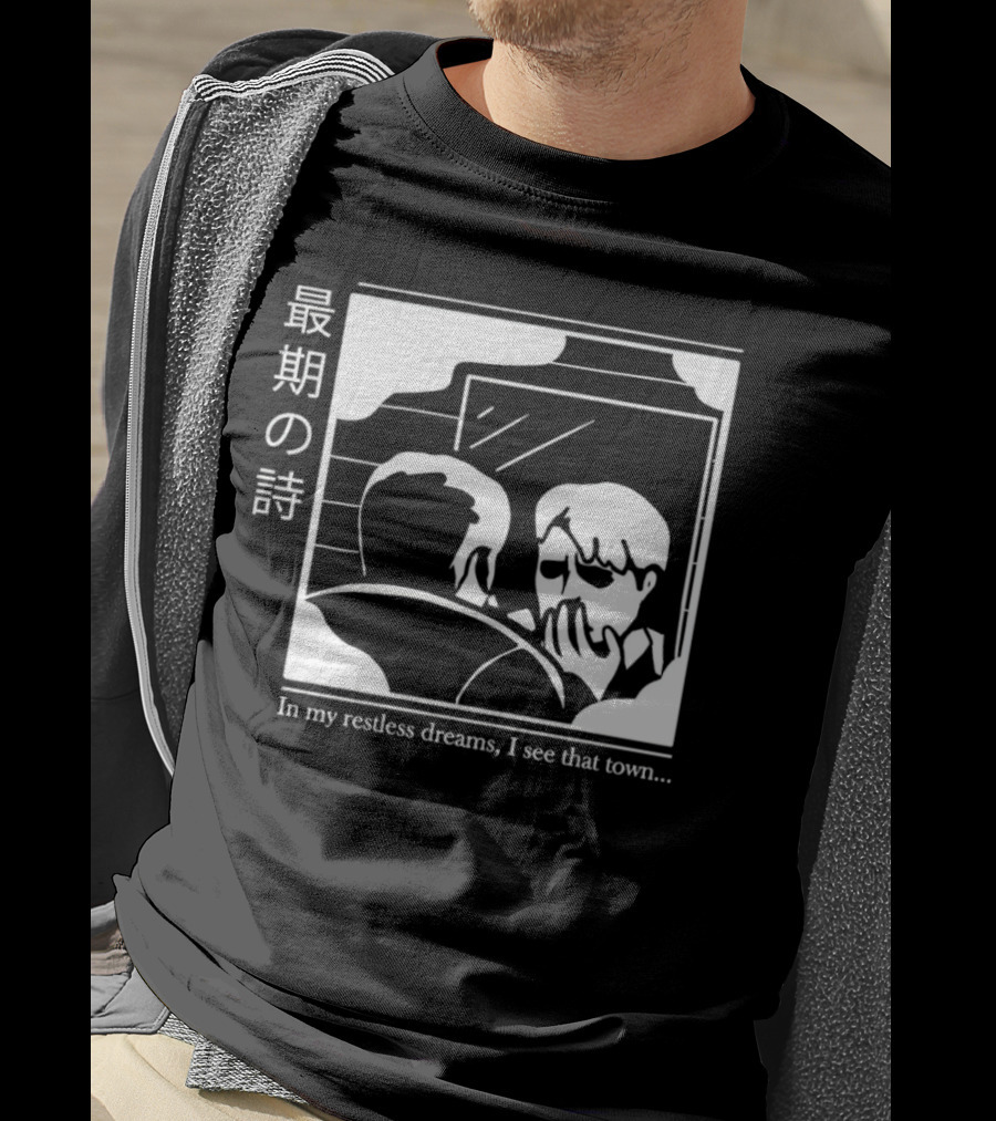 Silent Hill 2 In My Restless Dreams I See That Town Japanese Text T-Shirt