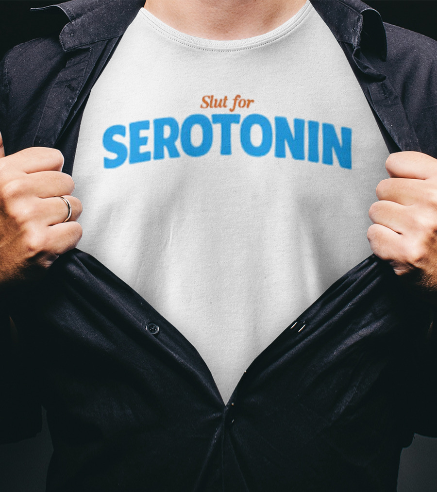 Slut For Serotonin Serotonin Text In Blue T-Shirt
