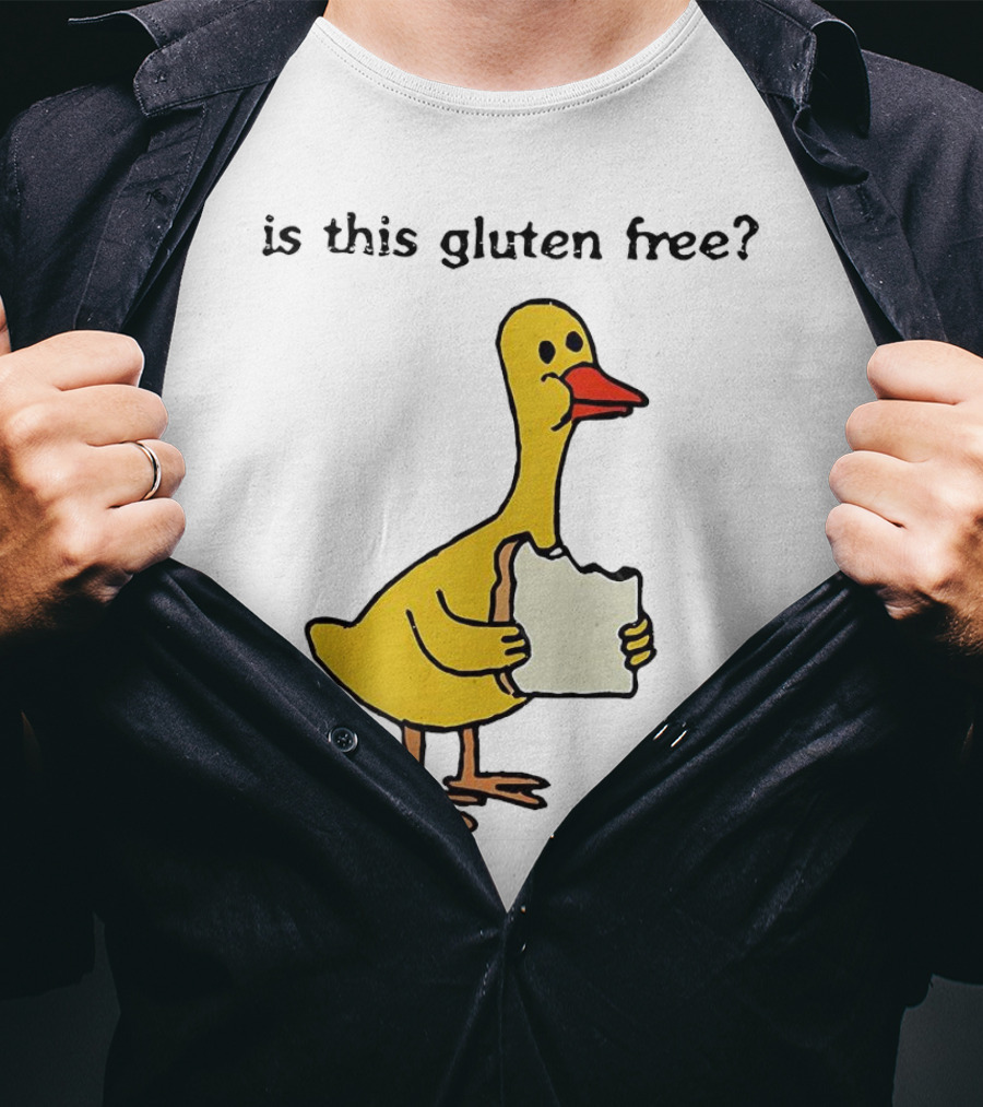 Is This Gluten Free Duck Eating Bread T-Shirt