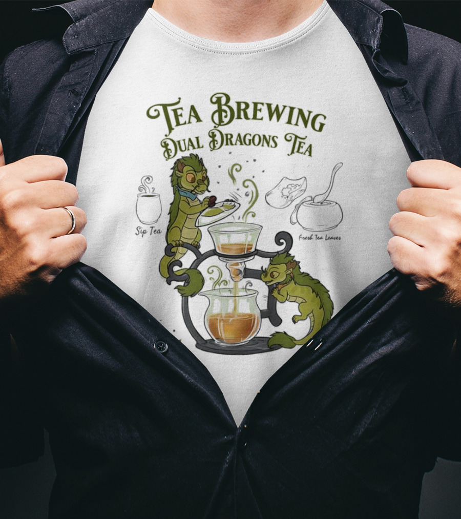 Tea Brewing Dual Dragons Sip Tea Perfectly Steeped Leaf And Kettle T-Shirt