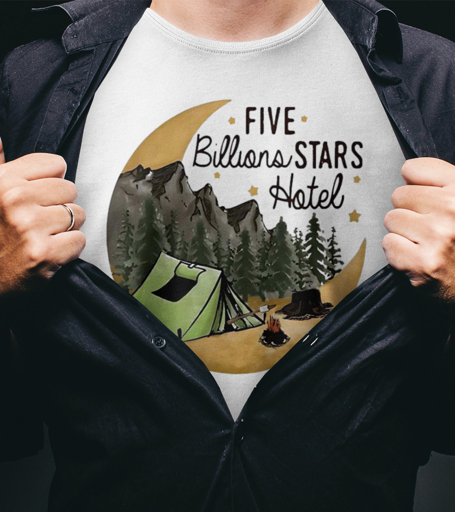 Five Billions Stars Hotel Camping Adventure Under Moonlit Forest T-Shirt