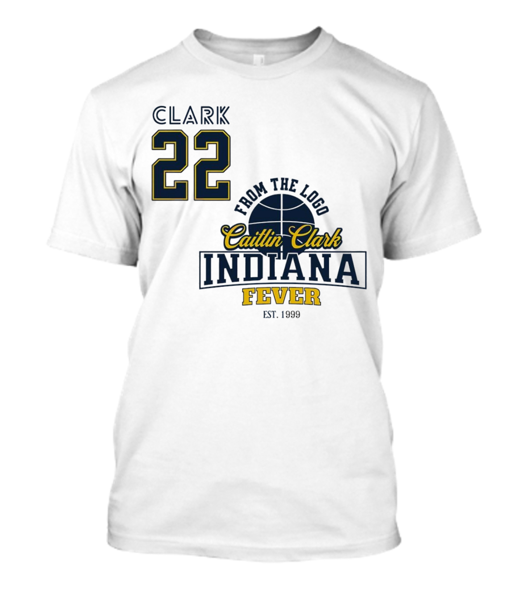 Clark 22 From The Logo Caitlin Clark Indiana Fever Est. 1999 Basketball T-Shirt