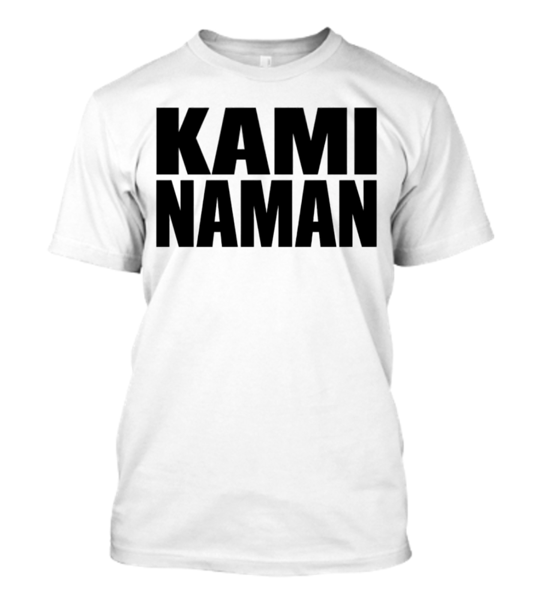 KAMI NAMAN T-Shirt