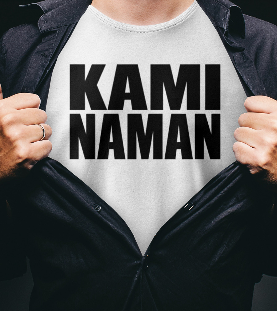KAMI NAMAN T-Shirt