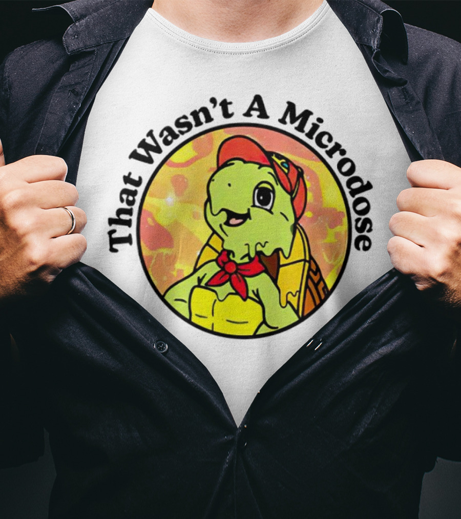 That Wasn't A Microdose Cartoon Turtle In Red Bandana And Cap T-Shirt