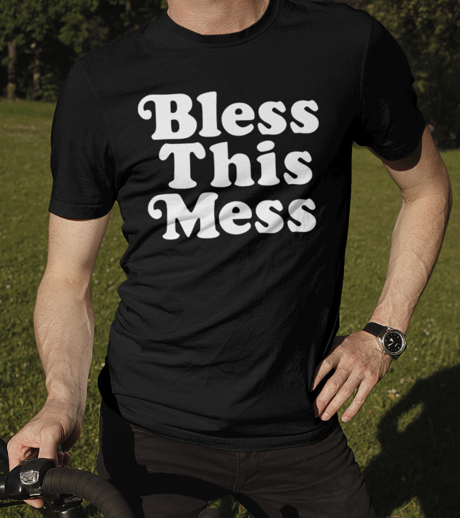 Bless This Mess 70s Font T-Shirt