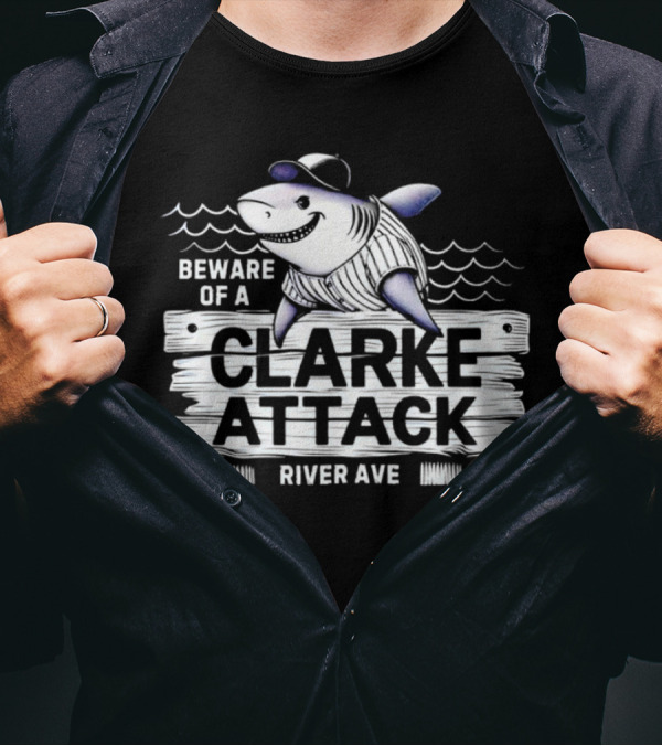 Beware Of A Clarke Attack River Ave Shark Baseball T-Shirt