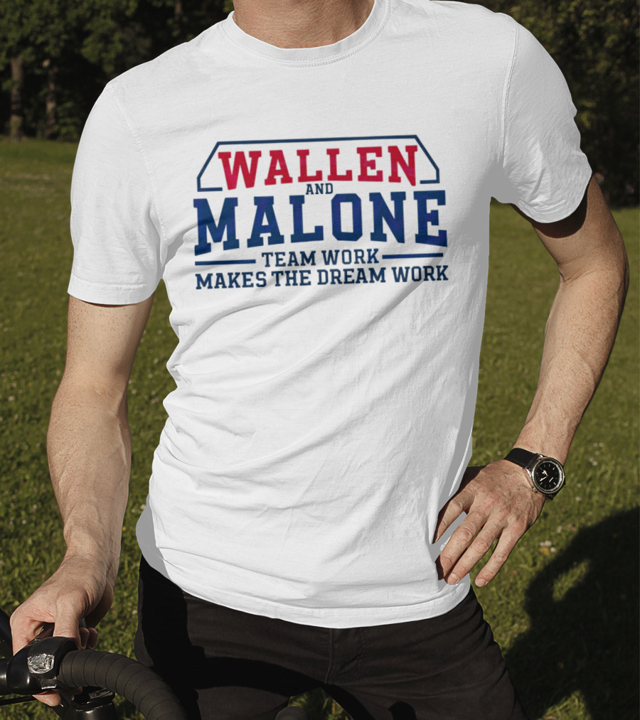 Wallen And Malone Team Work Makes The Dream Work Bold Red And Blue Typography T-Shirt