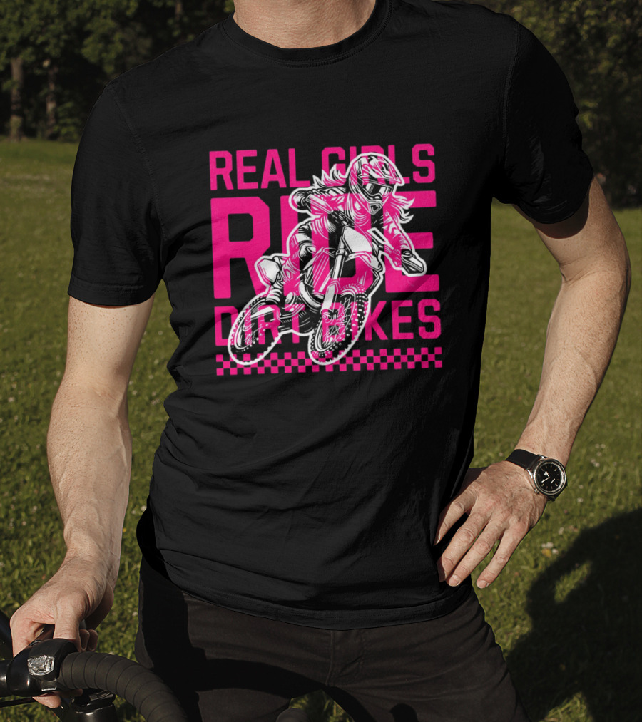 Real Girls Ride Dirt Bikes Motocross Racer T-Shirt